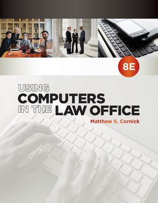 Using Computers in the Law Office, Loose-Leaf Version - Cornick, Matthew S