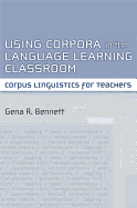 Using Corpora in the Language Learning Classroom: Corpus Linguistics for Teachers