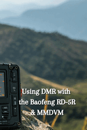 Using DMR with the Baofeng RD-5R & MMDVM