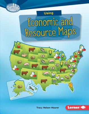 Using Economic and Resource Maps - Maurer, Tracy Nelson