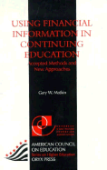 Using Financial Information in Continuing Education: Accepted Methods and New Approaches