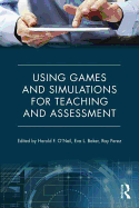 Using Games and Simulations for Teaching and Assessment: Key Issues