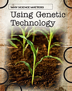 Using Genetic Technology