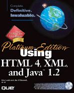 Using HTML 4, XML X and Java 1.2 Platinium Edition