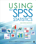 Using IBM(R) SPSS(R) Statistics: An Interactive Hands-On Approach