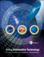 Using Information Technology: A Practical Introduction to Computers & Communications: - Williams, Brian K