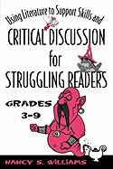 Using Literature to Support Skills and Critical Discussion for Struggling Readers: Grades 3-9