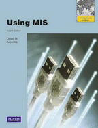 Using MIS: Global Edition - Kroenke, David
