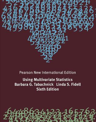 Using Multivariate Statistics: Pearson New International Edition - Tabachnick, Barbara, and Fidell, Linda