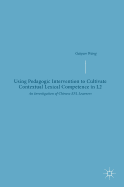 Using Pedagogic Intervention to Cultivate Contextual Lexical Competence in L2: An Investigation of Chinese EFL Learners