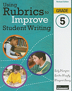 Using Rubrics to Improve Student Writing, Grade 5