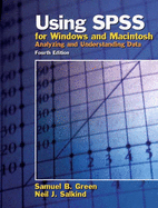 Using SPSS for Windows and Macintosh: Analyzing and Understanding Data