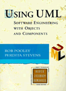 Using UML: Software Engineering with Objects and Components
