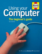 Using Your Computer: A Beginner's Guide