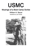 USMC: Musings of a Boot Camp Scribe