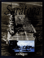 USS Saratoga (CV-3): An Illustrated History of the Legendary Aircraft Carrier 1927-1946