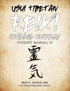 Usui Tibetan Reiki Healing Energy Master / Teacher Student Manual