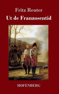 Ut de Franzosentid - Reuter, Fritz