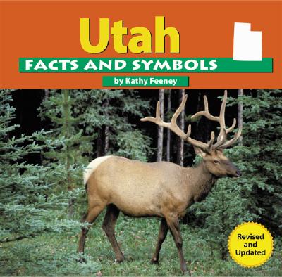 Utah Facts and Symbols - Feeney, Kathy