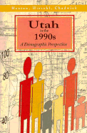 Utah in the 1990's: A Demographic Perspective