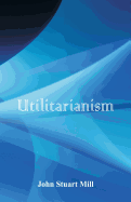 Utilitarianism