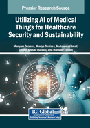 Utilizing AI of Medical Things for Healthcare Security and Sustainability