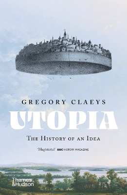 Utopia: The History of an Idea - Claeys, Gregory