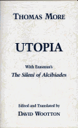 Utopia: With Erasmus's the Sileni of Alcibiades