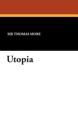 Utopia - More, Thomas, Sir