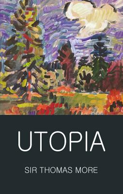 Utopia - More, Thomas, and Bose, Mishtooni (Introduction by), and Griffith, Tom (Editor)
