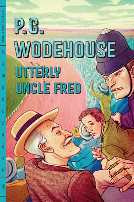 Utterly Uncle Fred - Wodehouse, P G