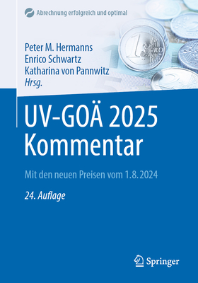 UV-GO? 2025 Kommentar: Mit den neuen Preisen vom 1.8.2024 - Hermanns, Peter M. (Editor), and Schwartz, Enrico (Editor), and von Pannwitz, Katharina (Editor)