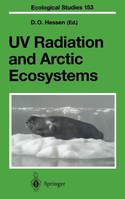 UV Radiation and Arctic Ecosystems - Hessen, D O (Editor)