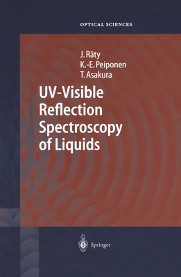 UV-Visible Reflection Spectroscopy of Liquids - Rty, Jukka A., and Peiponen, Kai-Erik, and Asakura, Toshimitsu