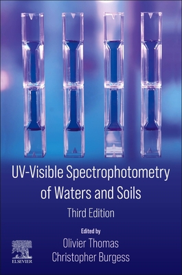 Uv-Visible Spectrophotometry of Waters and Soils - Thomas, Olivier (Editor), and Burgess, Christopher (Editor)