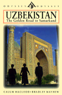Uzbekistan: The Golden Road to Samarkand