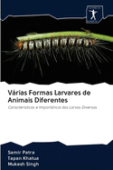 Vrias Formas Larvares de Animais Diferentes
