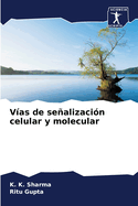 Vas de sealizacin celular y molecular