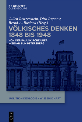 Vlkisches Denken 1848 bis 1948 - Reitzenstein, Julien (Editor), and Rupnow, Dirk (Editor), and Rusinek, Bernd-A (Editor)