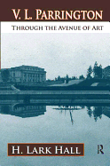 V. L. Parrington: Through the Avenue of Art