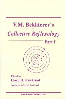 V.M.Bekhterev's Collective Reflexologypt. 1 - Bekhterev, V M