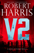 V2: A Novel of World War II