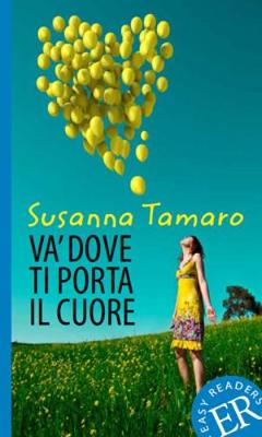 Va' Dove Ti Porta Il Cuore - Tamaro, Susanna