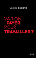 Va-T-On Payer Pour Travailler