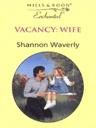 Vacancy, Wife