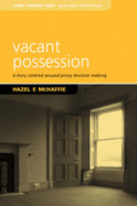 Vacant Possessions: A Story of Proxy Decision Making