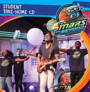 Vacation Bible School (Vbs) to Mars and Beyond Student Take-Home CD (Pkg of 6): Explore Where God's Power Can Take You!