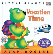 Vacation Time: Little Giants - Rogers, Alan