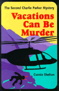 Vacations Can Be Murder-C