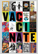 Vaccinate: Posters from the COVID-19 Pandemic